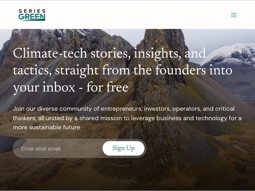 Website header with logo \x27Series Green\x27 and subscribe form over mountainous landscape, offering free climate-tech stories and insights via email.